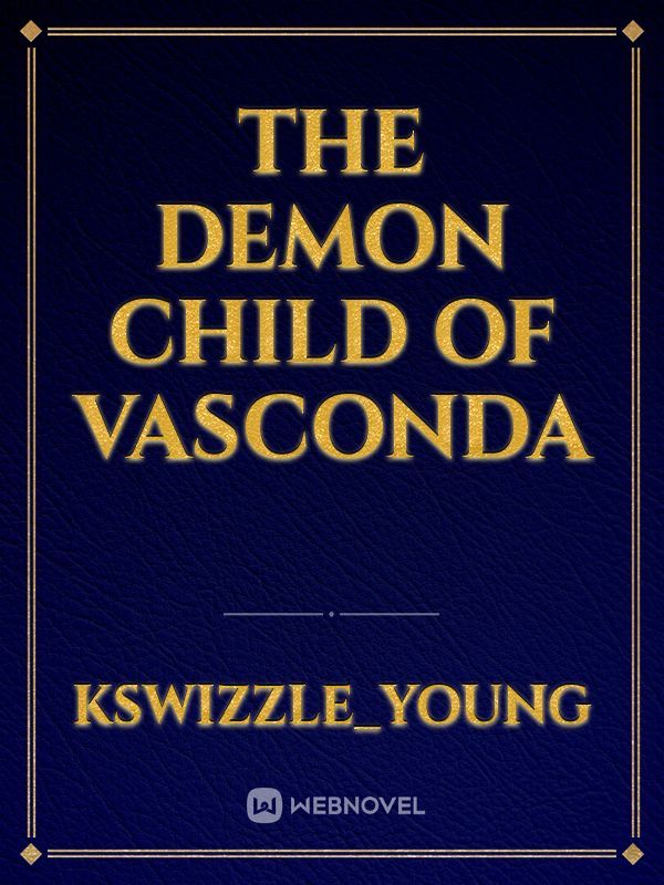 The Demon Child Of Vasconda