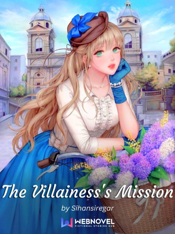 The Villainess's Mission