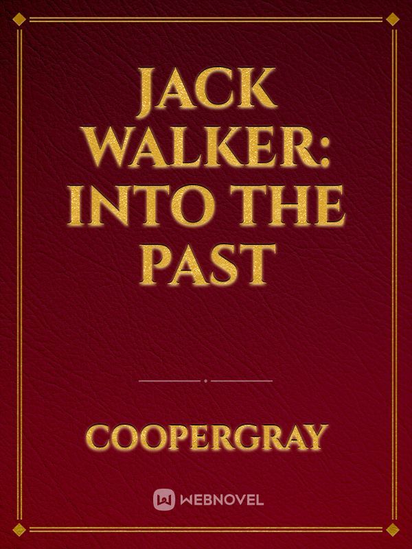Jack Walker: Into The Past Book