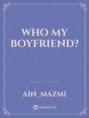 who my boyfriend? Book