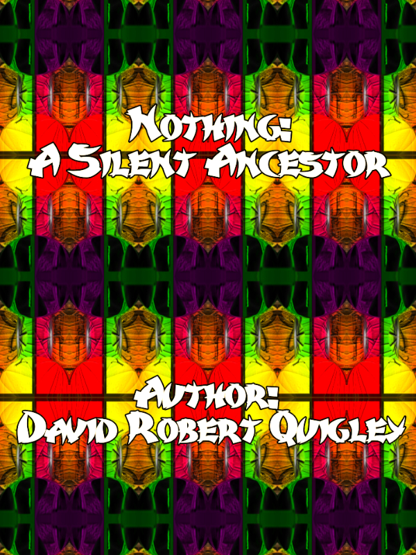 Nothing: A Silent Ancestor