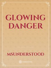 Glowing Danger Book