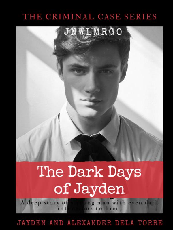 THE CRIMINAL CASE SERIES: The Dark Days of Jayden (BXB) Book