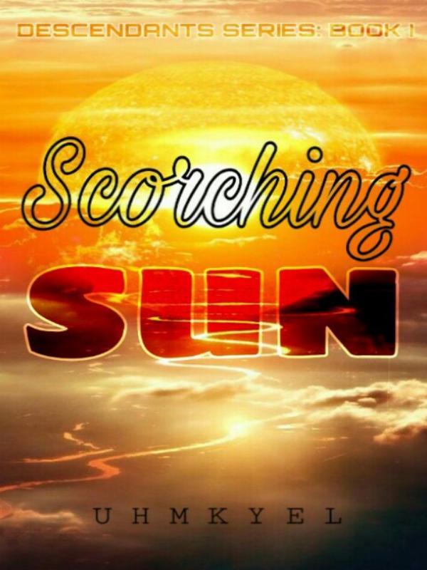 Descendants Series: Scorching Sun