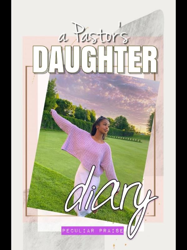 A Pastor's Daughter Diary
