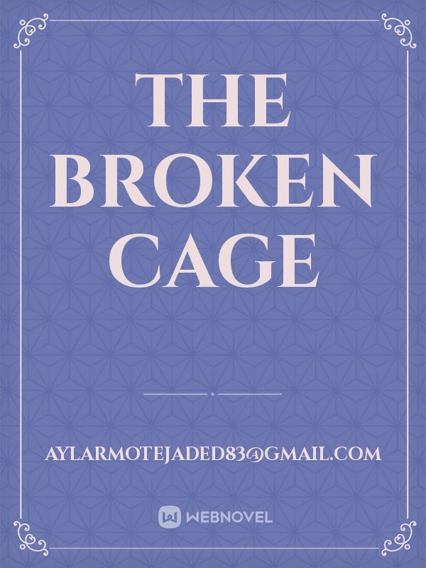 The broken cage Book