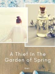 A Thief In The Garden of Spring Book