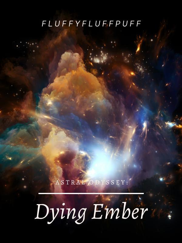 Astral Odyssey: Dying Ember