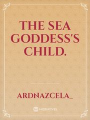 The Sea Goddess's Child. Book
