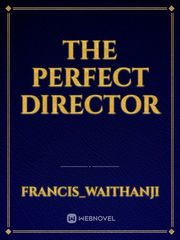 THE PERFECT DIRECTOR Book