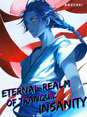 Eternal Realm of Tranquil Insanity Book