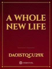 A whole new life Book