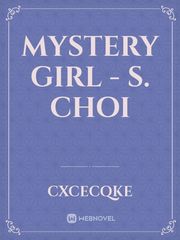Mystery girl - S. Choi Book