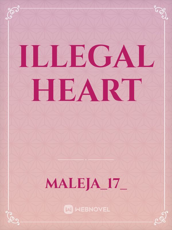 Illegal Heart