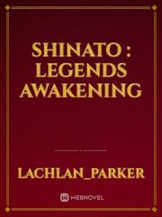 Shinato : Legends Awakening Book