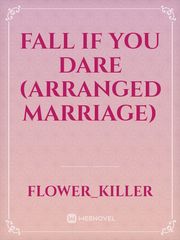 Fall If You Dare (Arranged Marriage) Book