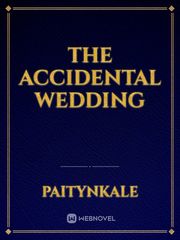 THE ACCIDENTAL WEDDING Book
