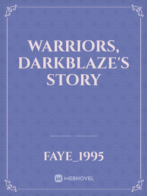 Warriors, Darkblaze's Story Book