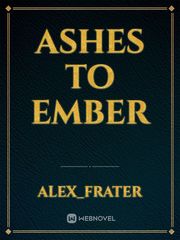 Ashes to Ember Book