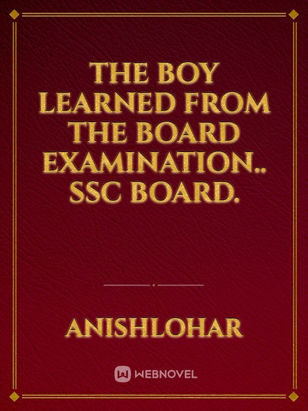 The boy learned from the board examination.. SSC BOARD. Book