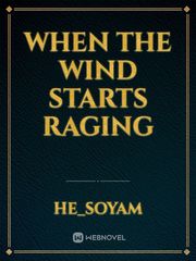 When the Wind Starts Raging Book