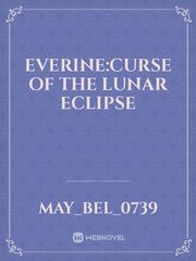 EVERINE:curse of the lunar eclipse Book