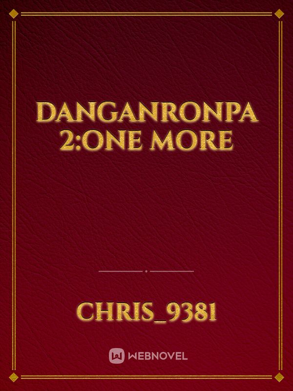 Danganronpa 2:One more Book