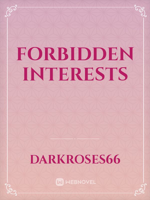 Forbidden Interests