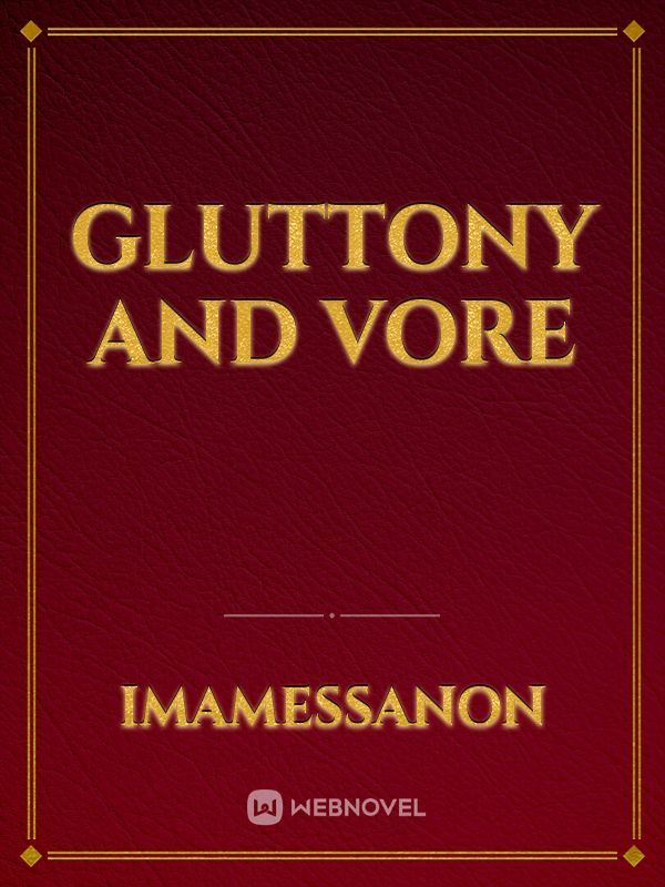 Gluttony and vore