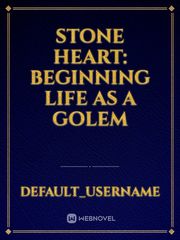 Stone Heart: Beginning Life as a Golem Book