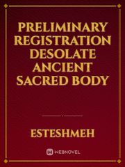 preliminary registration desolate ancient sacred body Book
