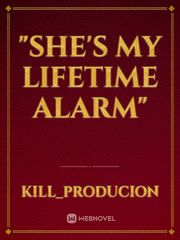 "She's My Lifetime Alarm" Book