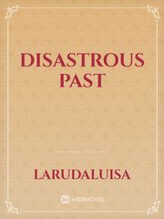 Disastrous Past Book