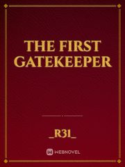 The First Gatekeeper Book