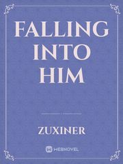 Falling Into Him Book