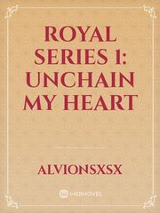 ROYAL SERIES 1: Unchain My Heart Book
