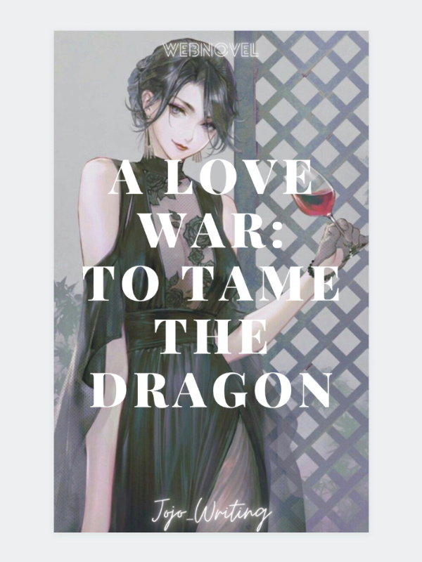 A Love War: To Tame The Dragon Book