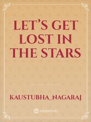 Let’s get lost in the stars Book