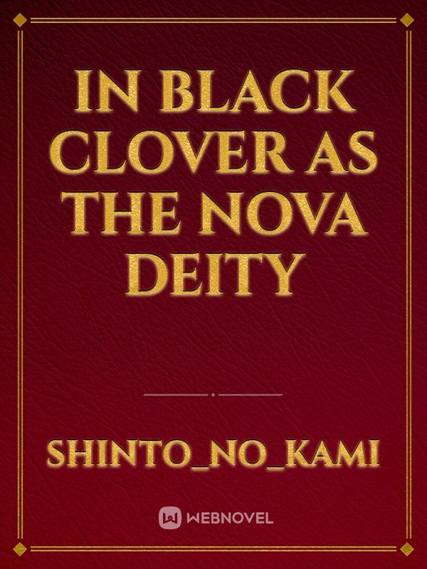 In Black Clover as the Nova deity
