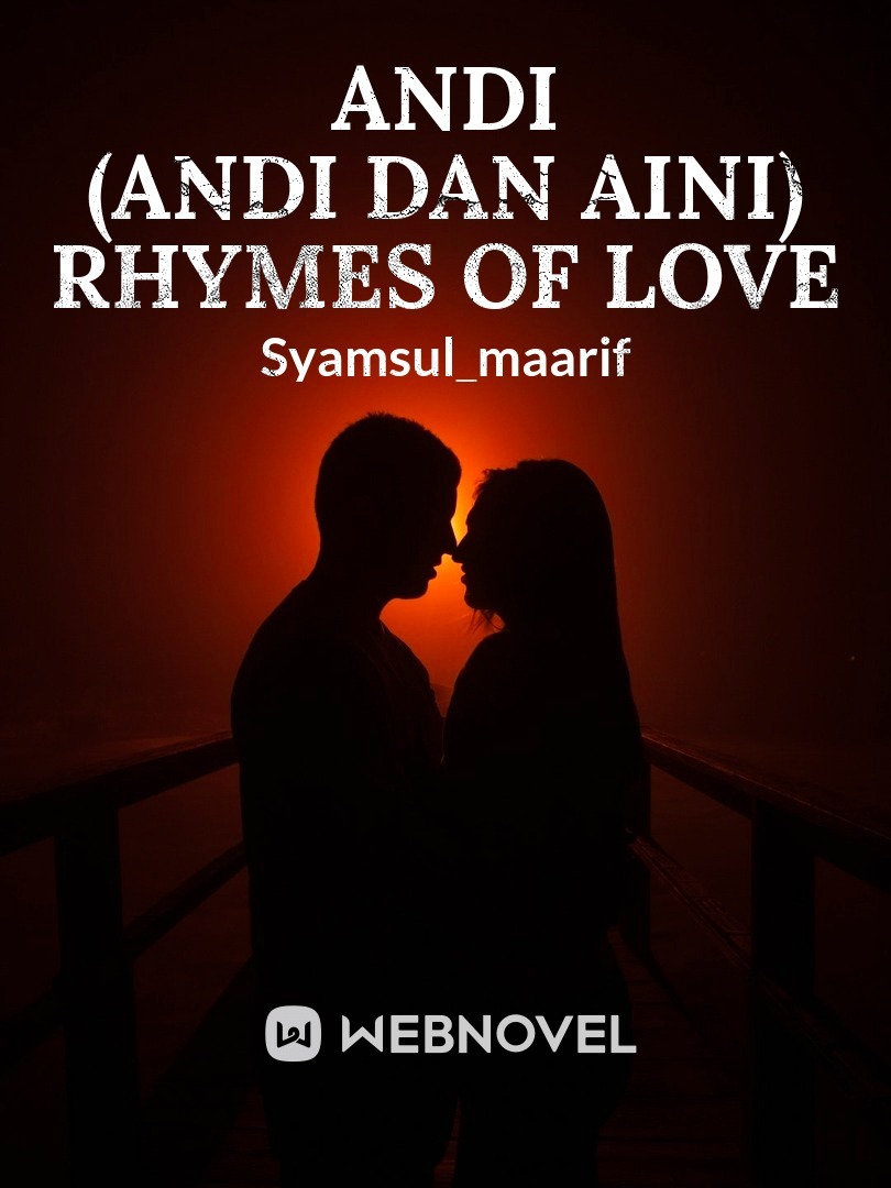 ANDI (Andi dan Aini) Rhymes of love