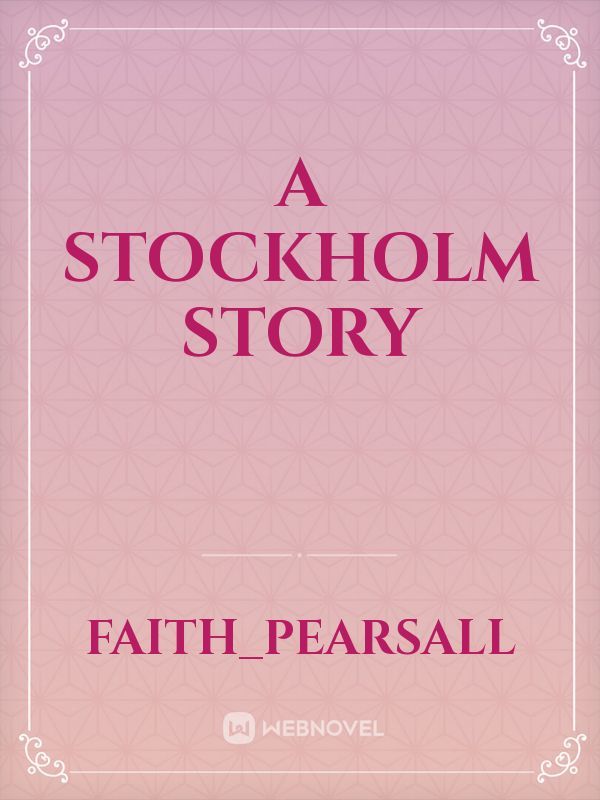 A stockholm story