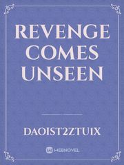 Revenge comes unseen Book