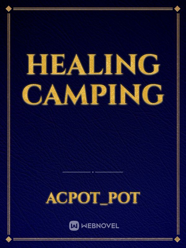 Healing Camping