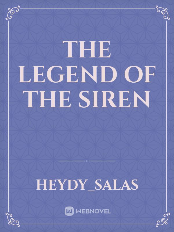 The legend of the siren