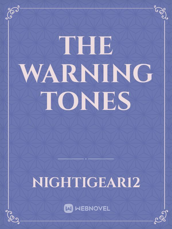 The warning tones
