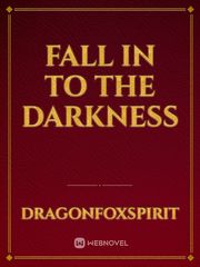 fall in to the darkness Book