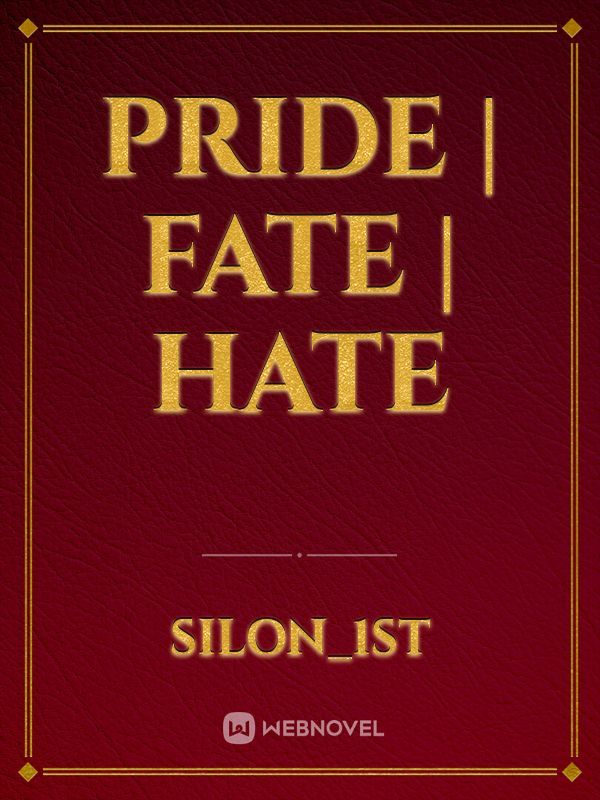 PRIDE | FATE | HATE Book