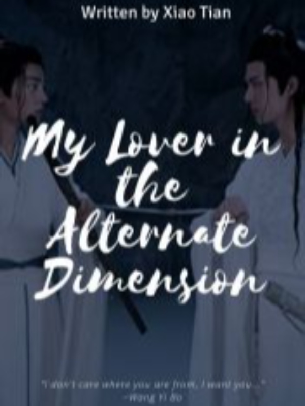 My Lover in the Alternate Dimension - YiZhan Book
