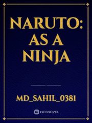 Naruto: As a Ninja Book
