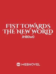 Fist Towards the New World Book